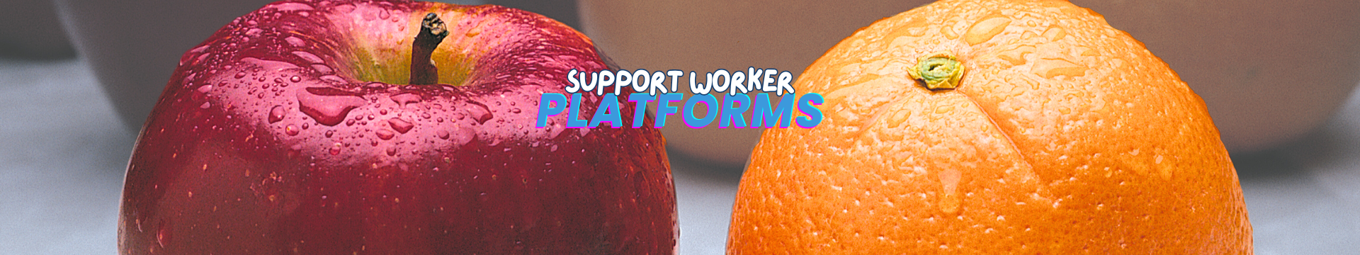 Comparing support worker platforms.